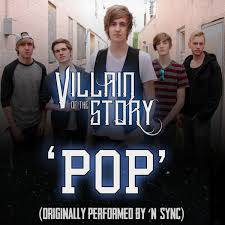 Villain Of The Story : Pop